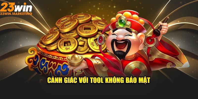 Cảnh giác với tool không bảo mật